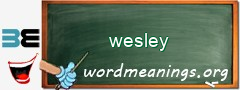 WordMeaning blackboard for wesley